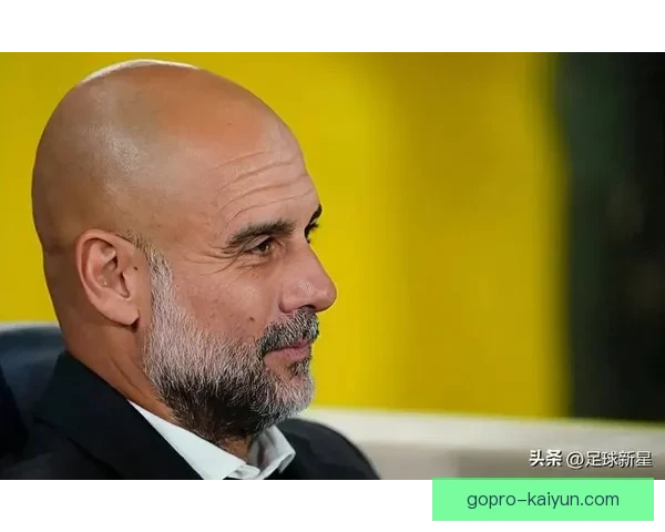 瓜迪奥拉球队站位展现出持续提升的战术灵活性与竞争力增强的趋势