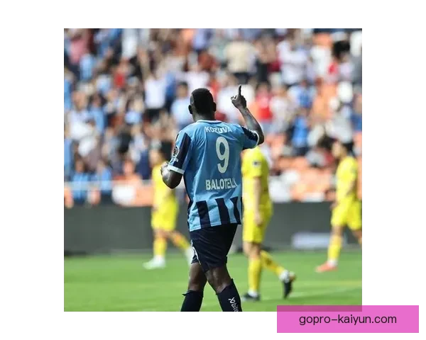 巴洛特利进球数据持续回暖，近期表现备受关注，展现出良好状态